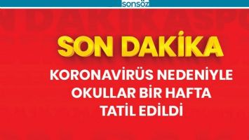 OKULLAR TATİL EDİLECEK
