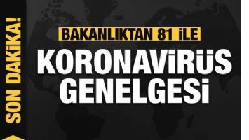 &Ccedil;evre ve Şehircilik Bakanlığından 81 ile koronavir&uuml;s genelgesi