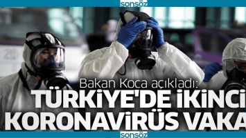 T&Uuml;RKİYE&rsquo;DE İKİNCİ KORONAVİR&Uuml;S VAKASI