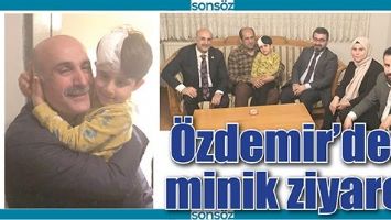 &Ouml;ZDEMİR&rsquo;DEN MİNİK ZİYARET