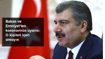 BAKAN VE EMNİYETTEN UYARI