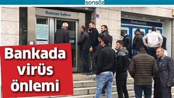 BANKADA VİR&Uuml;S &Ouml;NLEMİ
