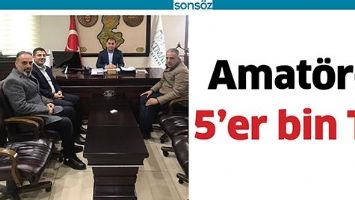 AMAT&Ouml;RE 5&rsquo;ER BİN TL