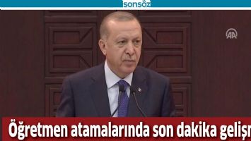 &Ouml;ĞRETMEN ATAMALARINDA SON DAKİKA GELİŞMESİ