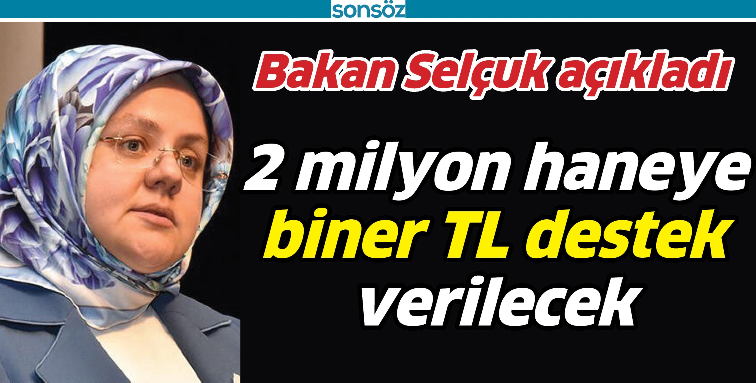 2 MİLYON HANEYE BİNER TL DESTEK