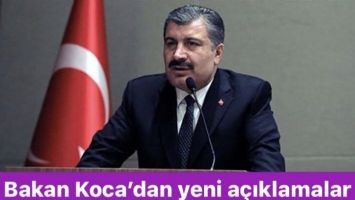 Bakan Koca&rsquo;dan yeni a&ccedil;ıklamalar