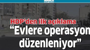 HDP&rsquo;DEN İLK A&Ccedil;IKLAMA