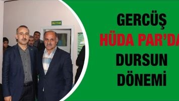 GERC&Uuml;Ş H&Uuml;DA PAR&rsquo;DA DURSUN D&Ouml;NEMİ