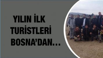 YILIN İLK TURİSTLERİ BOSNA'DAN&hellip;