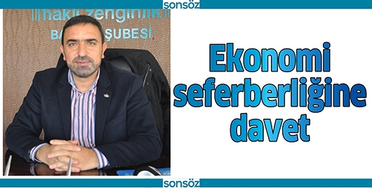EKONOMİ SEFERBERLİĞİNE DAVET