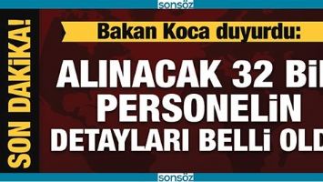 ALINACAK 32 BİN PERSONELİN DETAYLARI BELLİ OLDU
