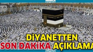 DİYANETTEN SON DAKİKA A&Ccedil;IKLAMASI