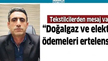 TEKSTİLCİLERDEN MESAJ VAR: