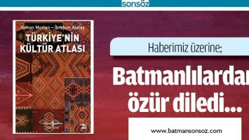 HABERİMİZ &Uuml;ZERİNE; BATMANLILARDAN &Ouml;Z&Uuml;R DİLEDİ...