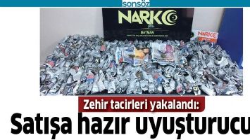 ZEHİR TACİRLERİ YAKALANDI: