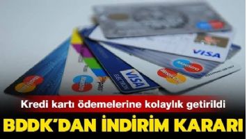 BDDK'dan kredi kartı &ouml;demelerine kolaylık