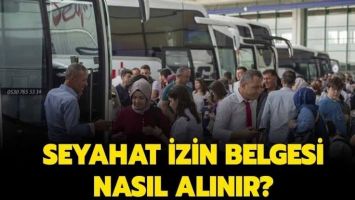 Seyahat izin belgesi nasıl alınır?