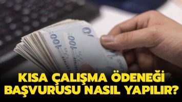 KISA &Ccedil;ALIŞMA &Ouml;DENEĞİ BAŞVURUSU NASIL YAPILIR
