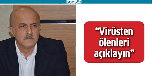 &ldquo;VİR&Uuml;STEN &Ouml;LENLERİ A&Ccedil;IKLAYIN&rdquo;