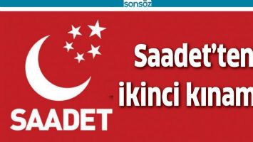 SAADET&rsquo;TEN İKİNCİ KINAMA