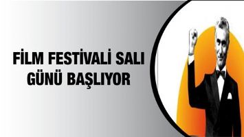 FİLM FESTİVALİ SALI G&Uuml;N&Uuml; BAŞLIYOR