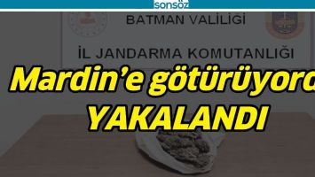 MARDİN&rsquo;E G&Ouml;T&Uuml;R&Uuml;YORDU YAKALANDI