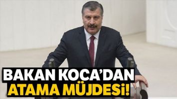 BAKAN KOCA'DAN ATAMA M&Uuml;JDESİ