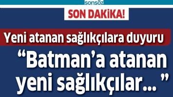 BATMAN&rsquo;A ATANAN YENİ SAĞLIK&Ccedil;ILAR..
