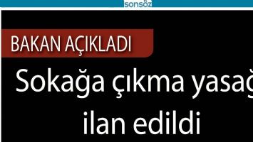 SOKAĞA &Ccedil;IKMA YASAĞI İLAN EDİLDİ
