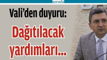 VALİ'DEN DUYURU