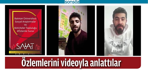 &Ouml;ZLEMLERİNİ VİDEOYLA ANLATTILAR