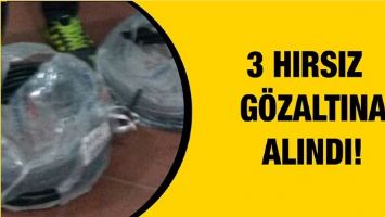 3 HIRSIZ G&Ouml;ZALTINA ALINDI!