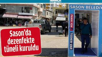Sason&rsquo;da dezenfekte t&uuml;neli kuruldu