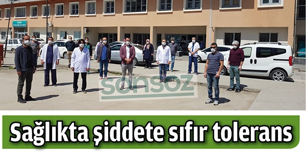 SAĞLIKTA ŞİDDETE SIFIR TOLERANS