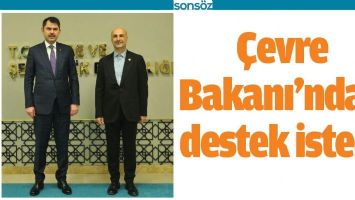 &Ccedil;EVRE BAKANI&rsquo;NDAN DESTEK İSTEDİ