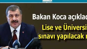 Lise ve &Uuml;niversite sınavı yapılacak mı?