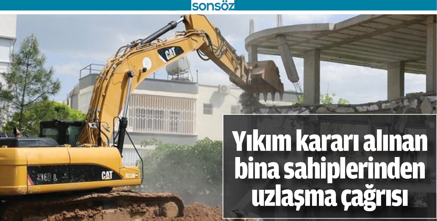 Yıkım kararı alınan bina sahiplerinden uzlaşma &ccedil;ağrısı