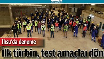 ILISU&rsquo;DA DENEME