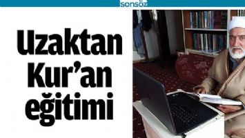 UZAKTAN KUR&rsquo;AN EĞİTİMİ