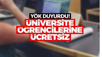 &Uuml;NİVERSİTE &Ouml;ĞRENCİLERİNE &Uuml;CRETSİZ