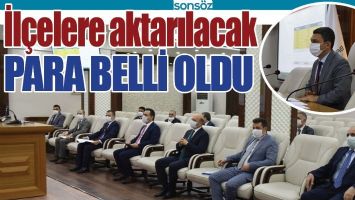 İL&Ccedil;ELERE AKTARILACAK PARA BELLİ OLDU