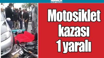 MOTOSİKLET KAZASI