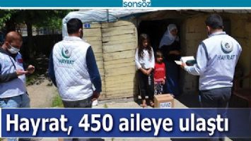HAYRAT, 450 AİLEYE ULAŞTI