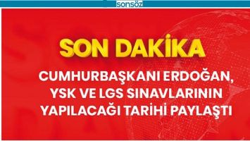 YKS VE LGS SINAVLARININ YAPILACAĞI TARİH BELLİ OLDU