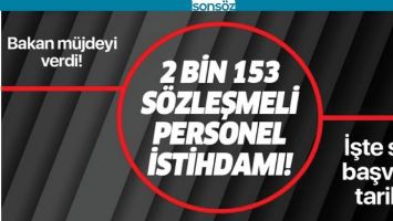 2 BİN 153 S&Ouml;ZLEŞMELİ PERSONEL ALINACAK