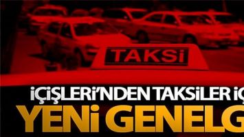 İ&ccedil;işleri Bakanlığından 'Ticari Taksilere' ilişkin yeni genelge