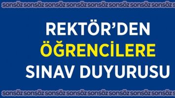 REKT&Ouml;R'DEN &Ouml;ĞRENCİLERE SINAV DUYURUSU