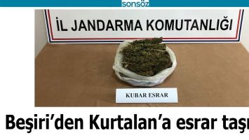 BEŞİRİ&rsquo;DEN KURTALAN&rsquo;A ESRAR TAŞIDI!