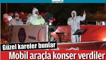 MOBİL ARA&Ccedil;LA KONSER VERDİLER