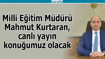 MAHMUT KURTARAN, CANLI YAYIN KONUĞUMUZ OLACAK